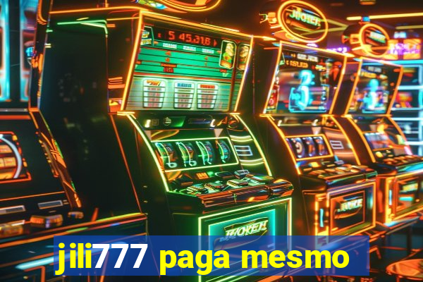 jili777 paga mesmo